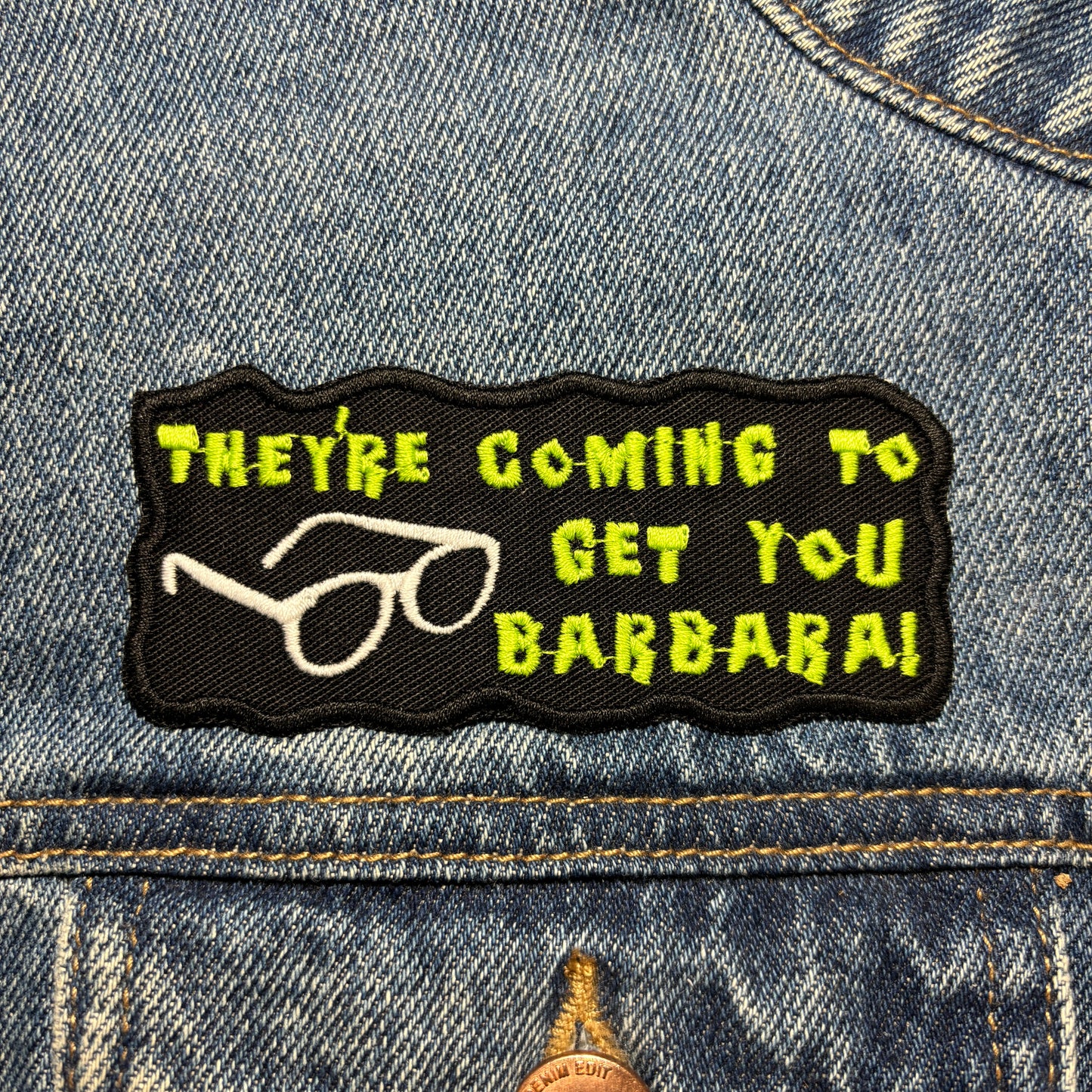 They're Coming To Get You Barbara!